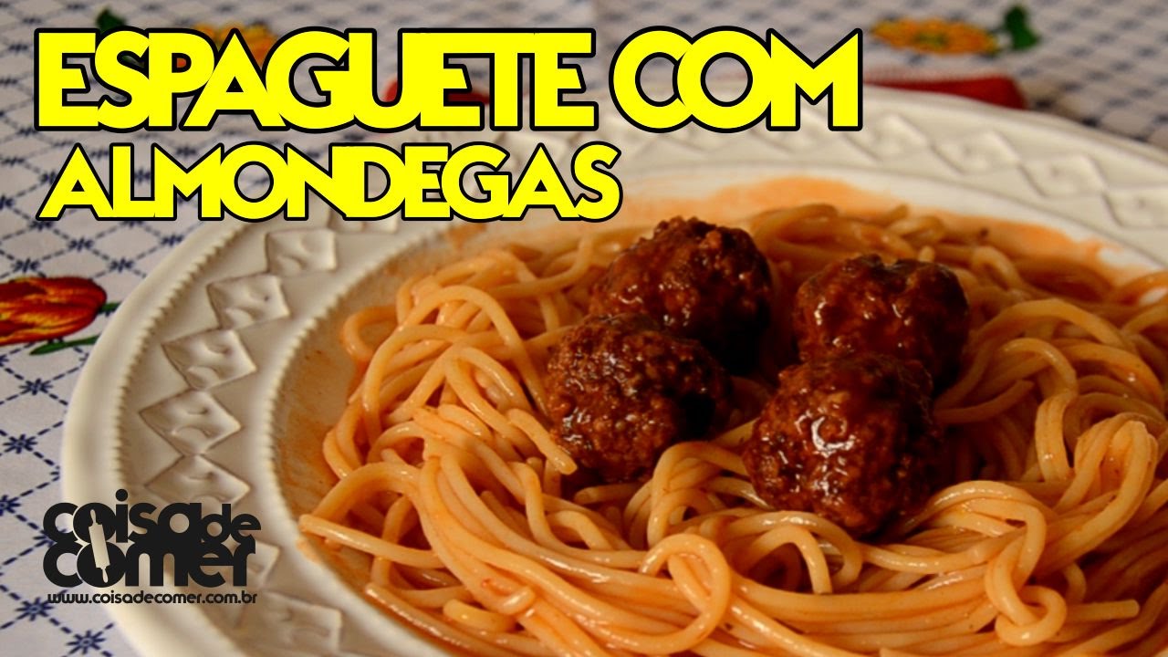 COMO FAZER ESPAGUETE COM ALMONDEGA COISA DE COMER