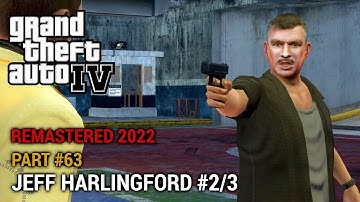 063. GTA 4 Remastered 2022 Part 63 - Random Character Jeff Harlingford Second Encounter