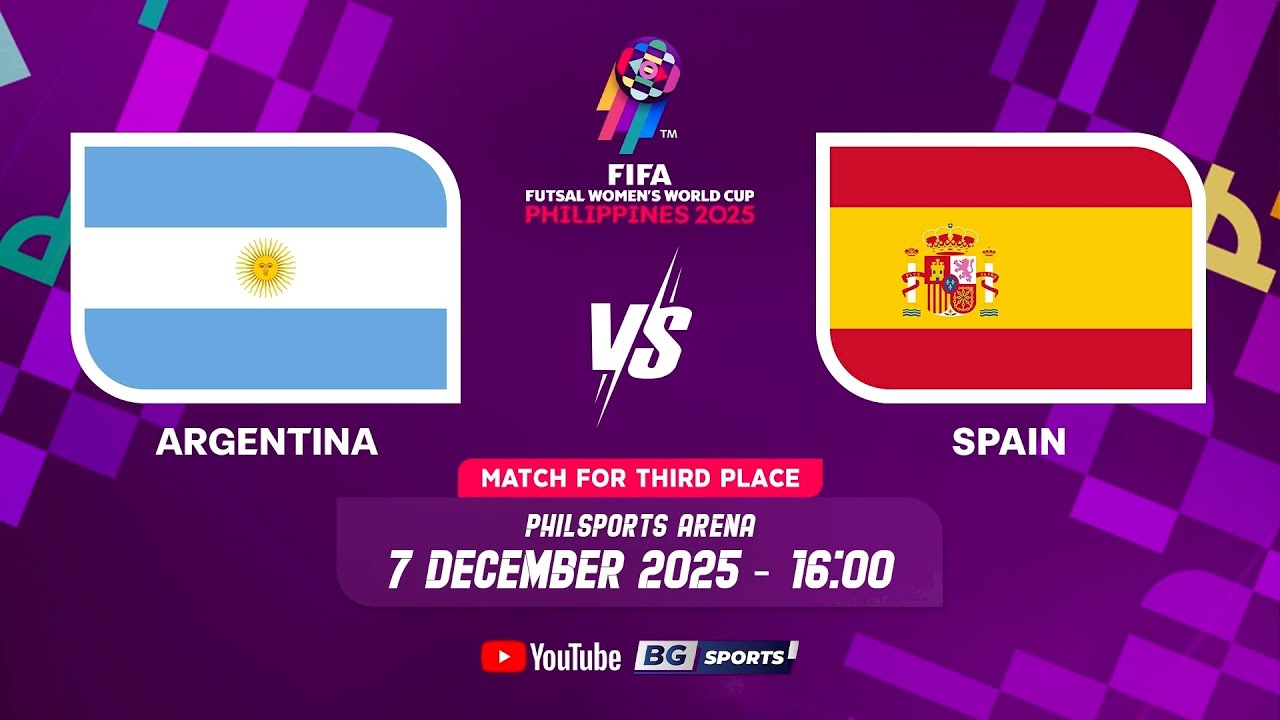 LIVE🔴 : Argentina vs Spain | FIFA Futsal Women's World Cup 2025 - 3rd Place | 07.12.25