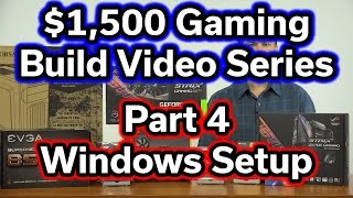 $1,500 Build - i7-7700k - Part 4 - System Setup
