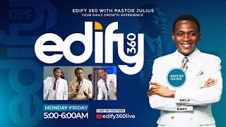 Prayer, Praise & Prophetic Friday | EDIFY 360 with Pastor Julius | 25TH SEPTEMBER , 2026