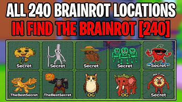 How To Get ALL 240 BRAINROTS in Find the Brainrot [240] Roblox