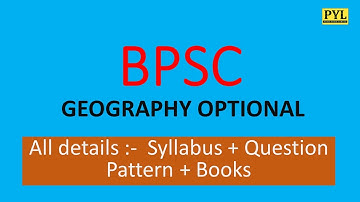BPSC Geography Optional / All details / UPSC