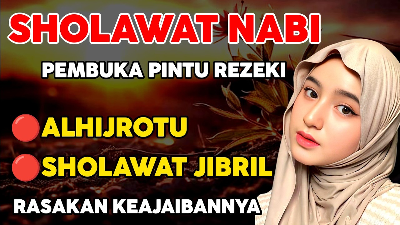 Sholawat Nabi pembuka pintu rezeki paling DAHSYAT
