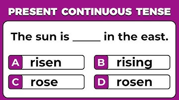 Present Continuous Tense Quiz | Can You Pass This Quiz? Part 4