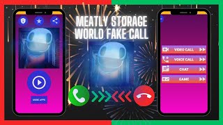 meatly storage world fake call screenshot 5