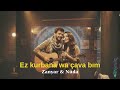 Nûda Zanyar Duet Ez Kurbana Wa Çava Bim 