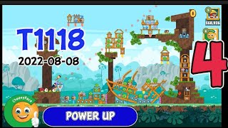 Angry Birds Friends HighScore Level 4 Tournament 1118 Power UP Walkthrough 2022 08 08