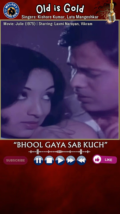 Julie I love you | Bhool Gaya sab 4 🎬Julie (1975)⭐ Laxmi, Vikram 🎙️Kishore Kumar, Lata Mangeshkar