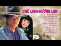 Chế Linh Hương Lan - Song Ca Gì Mà Hay Vậy Trời | Tuyển Chọn Chế Linh Hương Lan Trước 1975