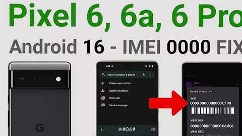Fix Google Pixel 6/6a/6 Pro IMEI 0000 After Android 16 Update | 100% Working #mobiletricks12312 