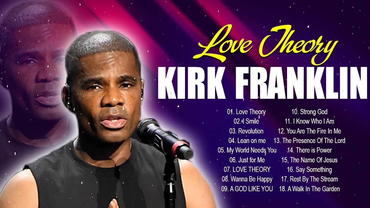 Kirk Franklin - Gospel Songs Praise And Worship - Gospel Music Playlist