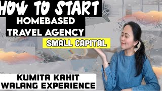 How to start homebased travel agency + Small Capital Lifetime Business