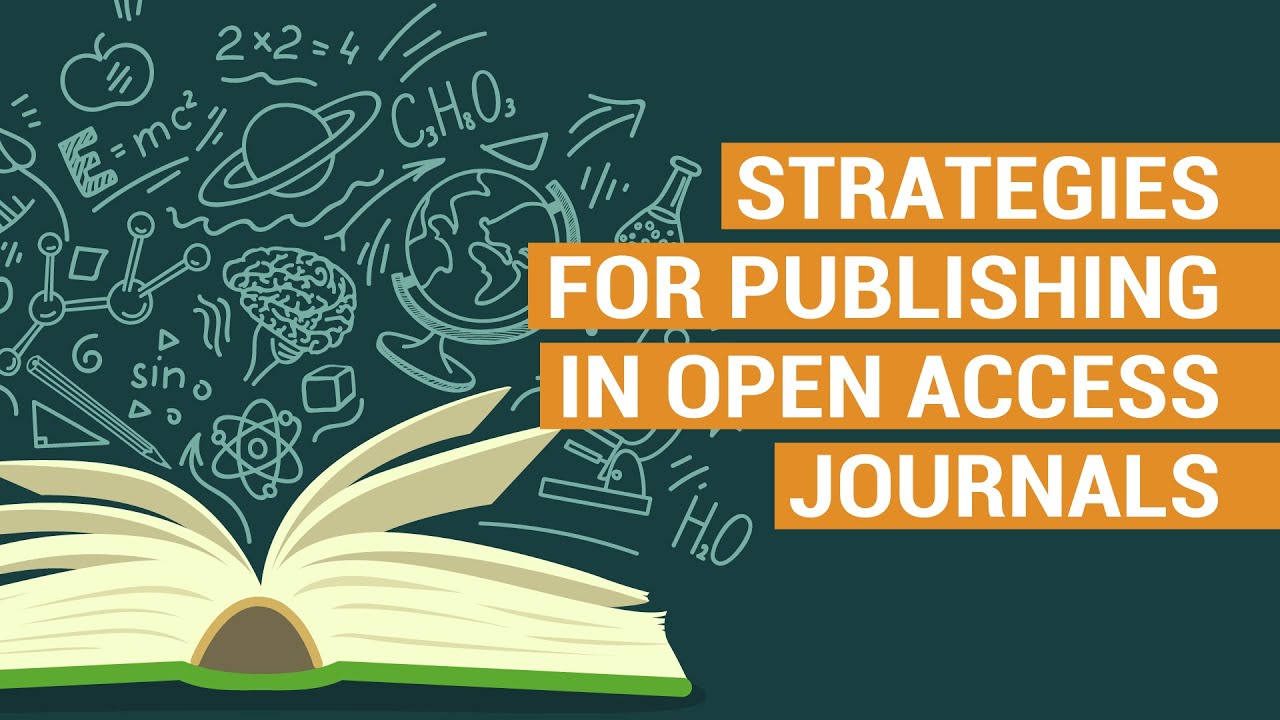 STRATEGIES FOR PUBLISHING IN OPEN ACCESS JOURNALS | Open for you!