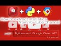 How to use Youtube API to extract YT channel data with Python (Step by step)