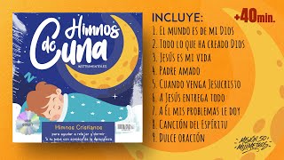 🌟 HIMNOS DE CUNA - Música cristiana para bebés / Hymn Lullabies Collection - Songs for Babies