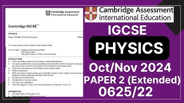 IGCSE Physics PAPER 2 OCT/NOV 24 | 0625/22 | Solved