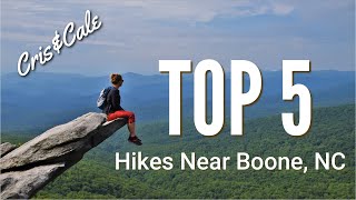 Top 5 Hikes Near Boone, North Carolina | Blowing Rock | Best Trails in the Heart of the High Country