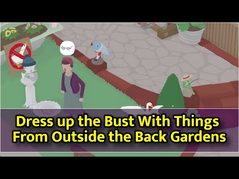 How to Help the Woman Dress Up The Bust in Untitled Goose Game 
