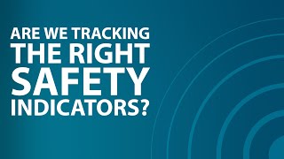EHS Unplugged: Are We Tracking the Right Safety Indicators? Wealth