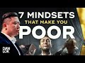 7 Mentalities That Will Make You Poor