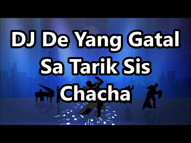 DJ De Yang Gatal Gatal Sa Tarik Sis - DJ John Paul Cha Cha Remix | Tiktok Viral class=