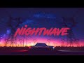 N I G H T W A V E | Back to the 80's Synthwave / Retro Music Mix