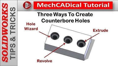 Three Ways To Create Counterbore Holes In SolidWorks