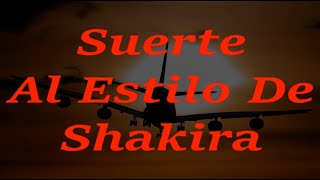 Suerte - Galileo Y Su Banda Al Estilo De Shakira - Karaoke