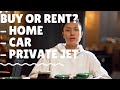 Gambar cover Buy or Rent: House, Car, Private Jet?