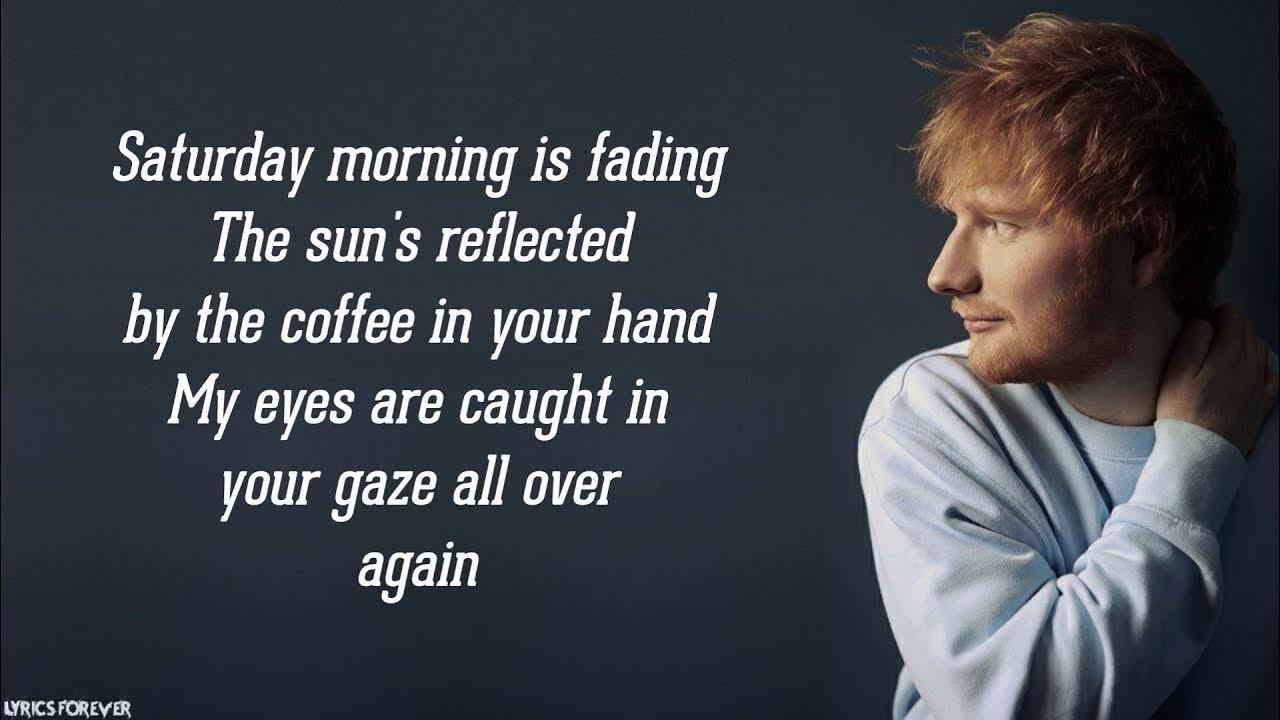Ed Sheeran - Afterglow (Lyrics) Ed Sheeran - Afterglow (Lyrics)
