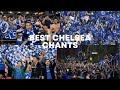 Best Chelsea Fans Chants of 2023