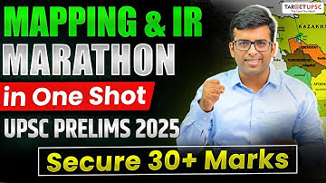 Complete Places in News in One Shot for UPSC Prelims 2025 | IR & Mapping Marathon | #upscprelims2025
