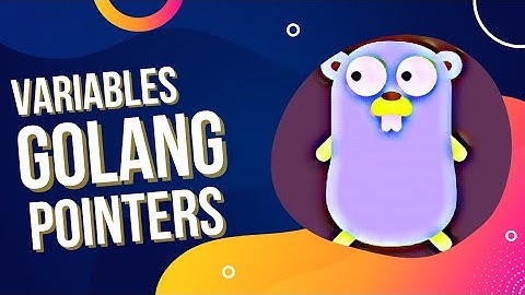 #13 Go Tutorial | Variables