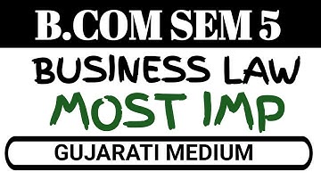 B.COM SEM 5 BUSINESS LAW MOST IMP