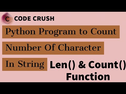 Video: Cum numărați caracterele în Python?