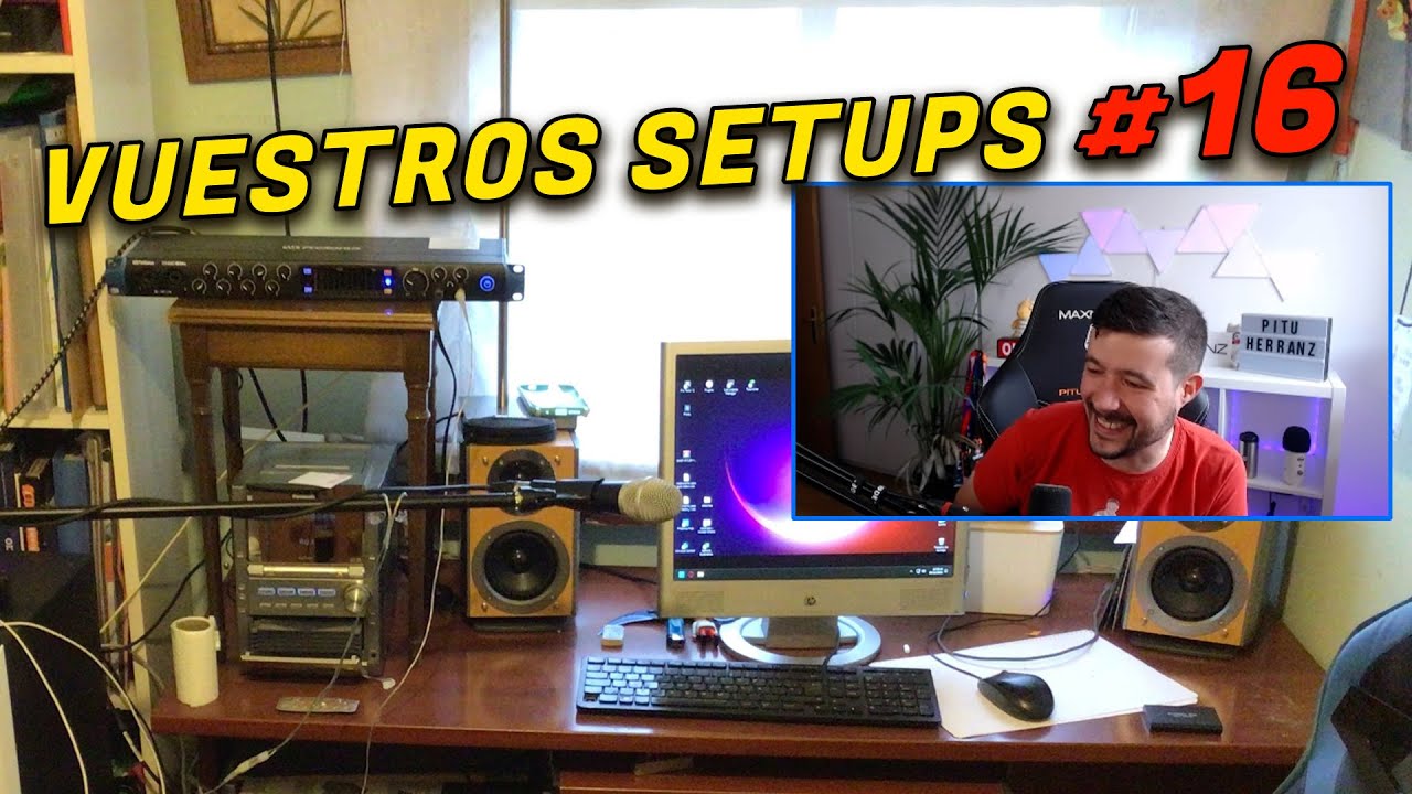 Reaccionando a LOS SETUPS del canal | Episodio #16 - YouTube