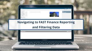 3: Navigating to FAST Finance Reporting and Filtering Data