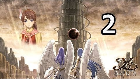 Luis Glacius plays Ys Origin: Yunica Tovah Playthrough (no commentary) | Part 2