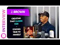 J. Brown | How He Met Tank & Started Working With Him + More!