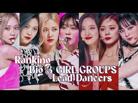 ranking lead dancers in different categories (BIG 3) - YouTube