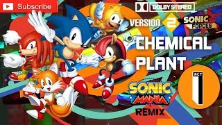 [Version 2] Chemical Plant Act 1 (Forces) - Sonic Mania Inspired Remix chords