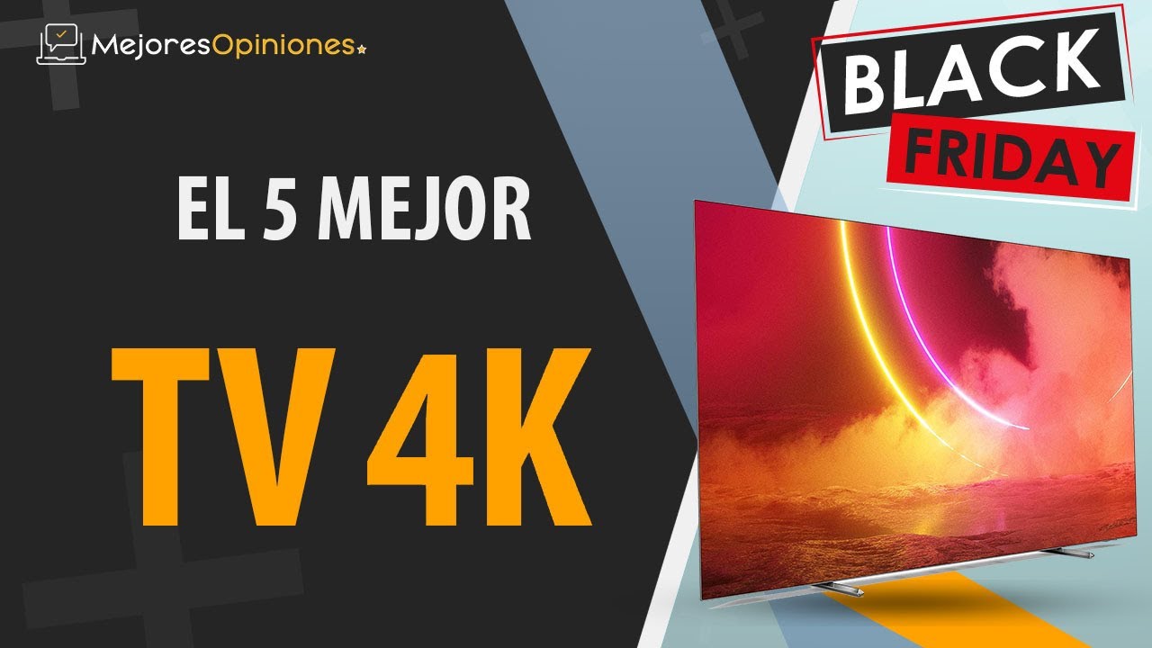 🚩 MEJOR TV 4K Black Friday 2021 y guía de compra) YouTube
