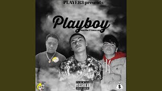 Video thumbnail of "Player3 - Playboy (feat. Famous Uno)"