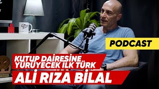 Güney kutup dairesine yürüyecek ilk Türk Ali Rıza Bilal