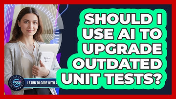 Should I Use AI To Upgrade Outdated Unit Tests?
