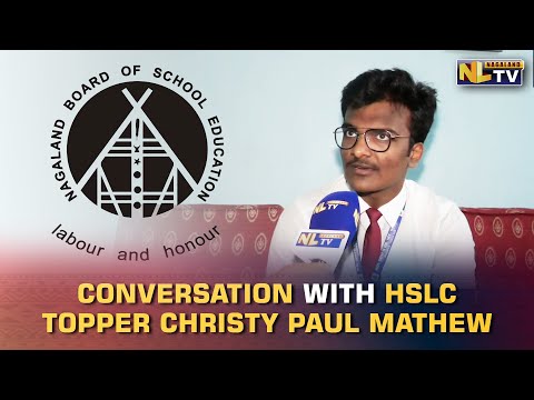 CHRISTY PAUL MATHEW TOPS NBSE&#39;s HSLC EXAMINATION WITH 99.00%