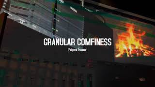 Granular Comfiness [Polyend Tracker]