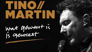 Tino Martin - Wat geweest is is geweest [Officiële audio] chords