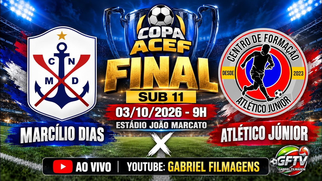 MARCÍLIO DIAS X ATLÉTICO JÚNIOR  SUB 11 / FINAL / COPA ACEF / 03/10/2026 ÁS 9H.
